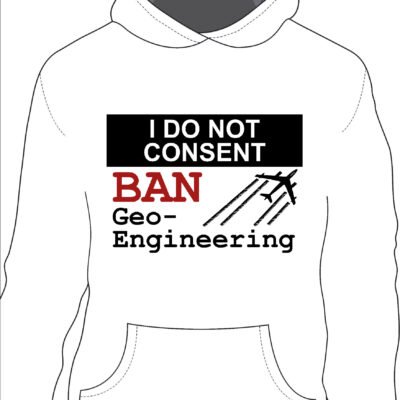 Ban Geoengineering Hoodie (front)