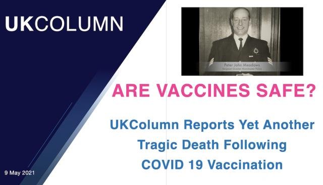 Are vaccines safe? UK Column reports yet another tragic death following COVID-19 vaccination.